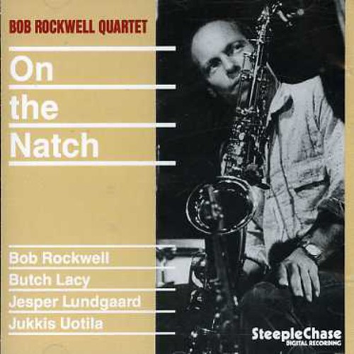 Bob Rockwell - On the Notch