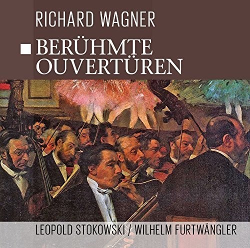 Beruhmte Wagner Ouverturen