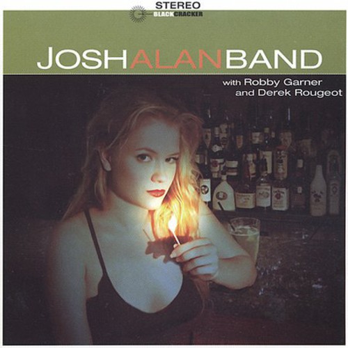 Josh Alan Band with Robby Garner & Derek Rougeot