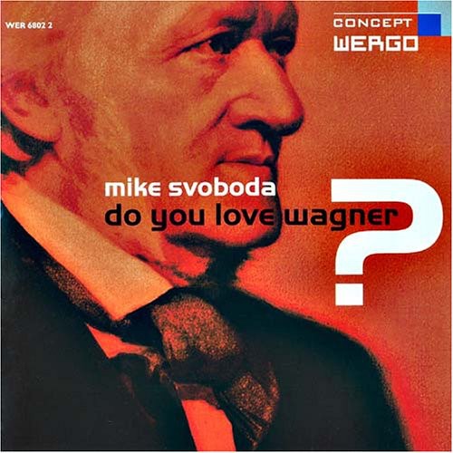 Do You Love Wagner?