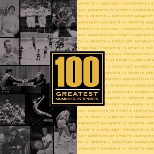 100 Greatest Sports Moments