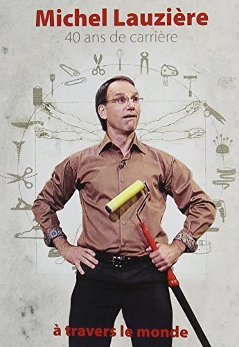Michel Lauzière: 40 Ans de Carrière: À Travers Le Monde [Import]