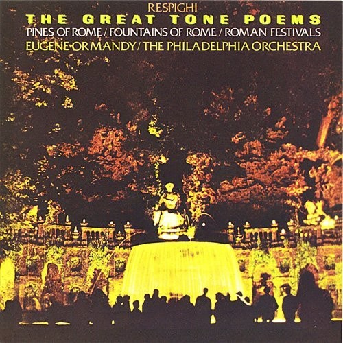 Respighi: The Great Tone Poems