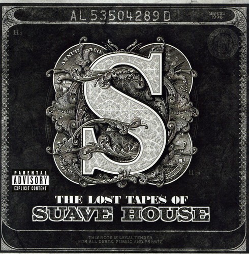 The Lost Tapes Of Suave House