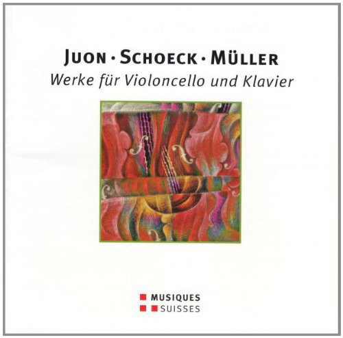 Juon - Schoeck - Mueller - Wer
