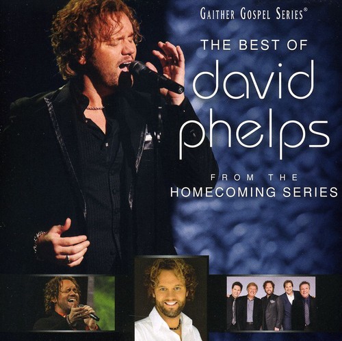 The Best Of David Phelps
