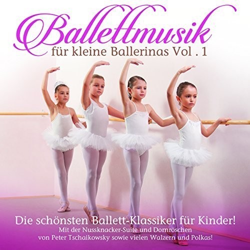 Ballettmusik Fur Kleine Baller / Various