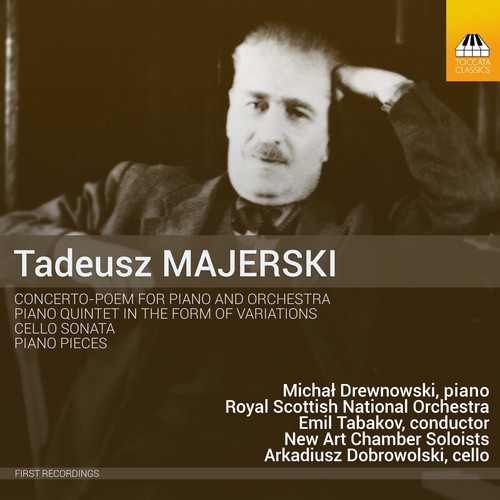Tadeusz Majerski: Concerto-Poem & Other Works