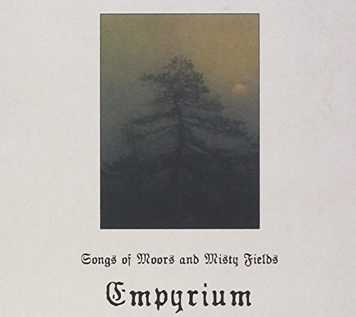Songs Of Moors and Misty Fields