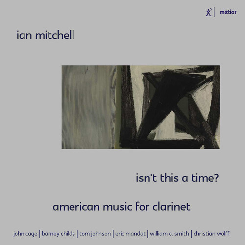 Isn't This a Time - American Music for Clarinet