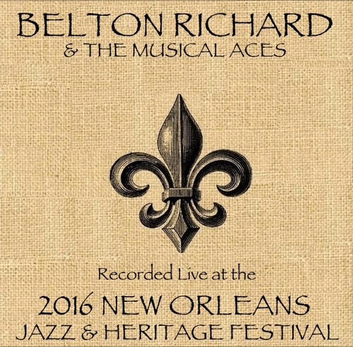 Belton Richard & The Musical Aces Live At New Orleans Heritage & Jazz Festival 2016