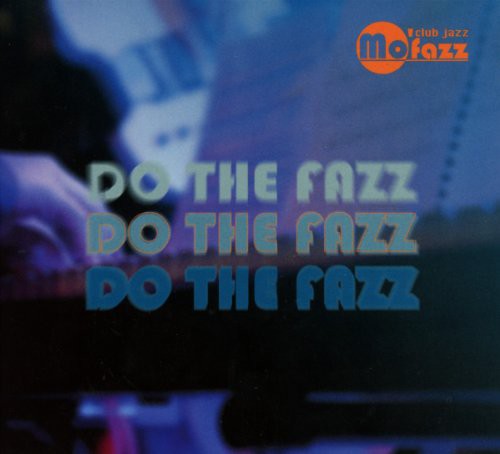 Mo 'Fazz: Do the Fazz