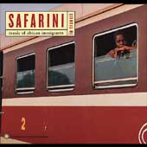 Safarini In Transit: Music Of African Immigrants