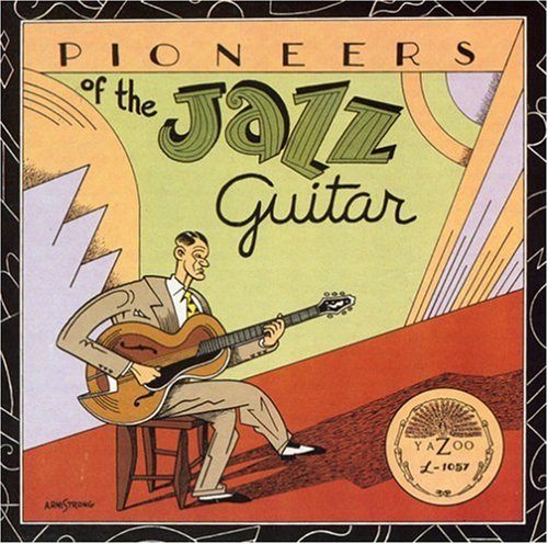 Pioneers Of The Jazz Guitar - Pioneers of the Jazz Guitar / Various