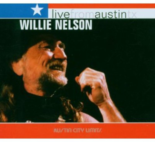 Willie Nelson - Live From Austin Texas [Digipak]