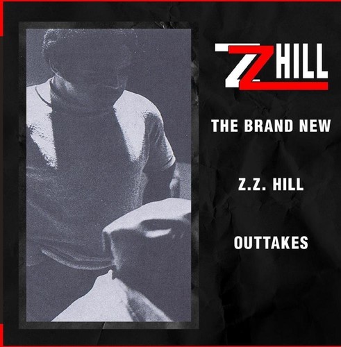 The Brand New Z.Z. Hill - Outtakes