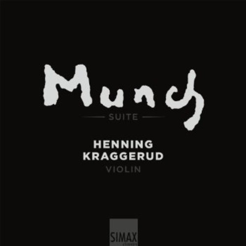 Edvard Munch Suite with Henning Kraggerud