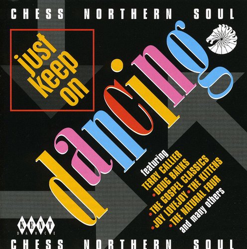 Just Keep on Dancing : Chess Northern Soul / Various