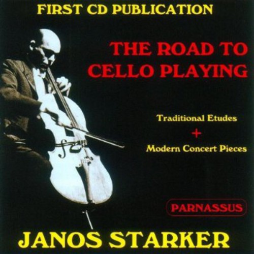 Janos Starker: Road to Cello Playing / Various