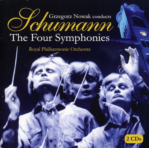 Grzegorz Nowak - Nowak Conducts the Four Symphonies