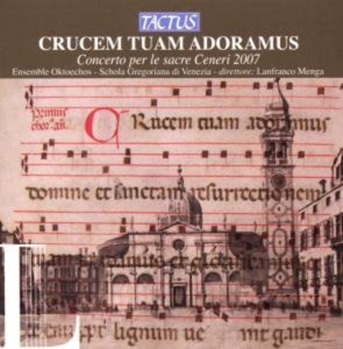 Crucem Tuam Adoramus