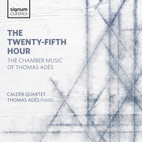 Twenty-Fifth Hour - the Chamber Music of Thomas