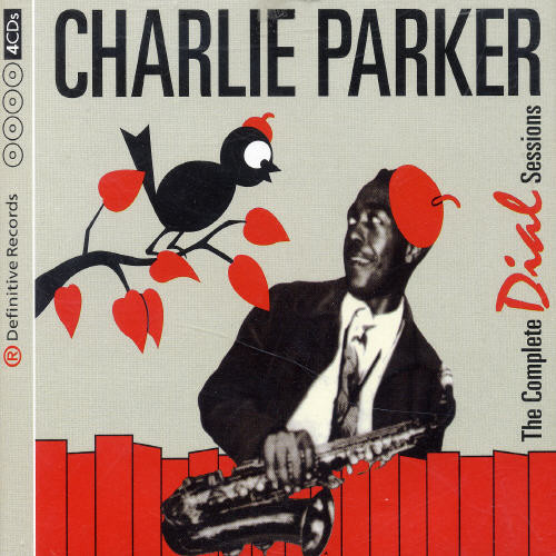 Charlie Parker - Complete Dial Sessions