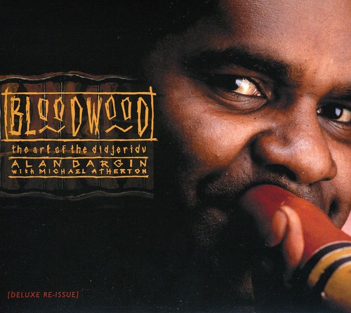 Bloodwood: The Art Of The Didjeridu