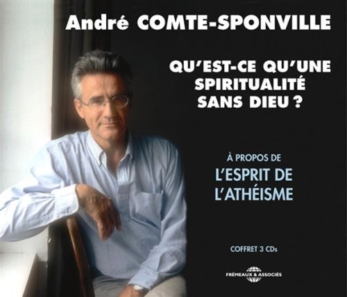 Andr Comte-Sponville - Qu'est-ce Qu'une Spiritualite