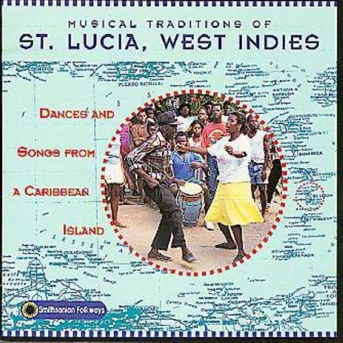Musical Traditions of St Lucia /  Various