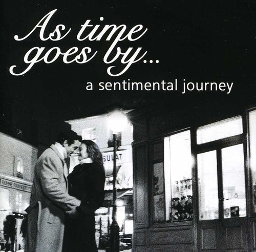 As Time Goes By: A Sentimentaljourney /  Various
