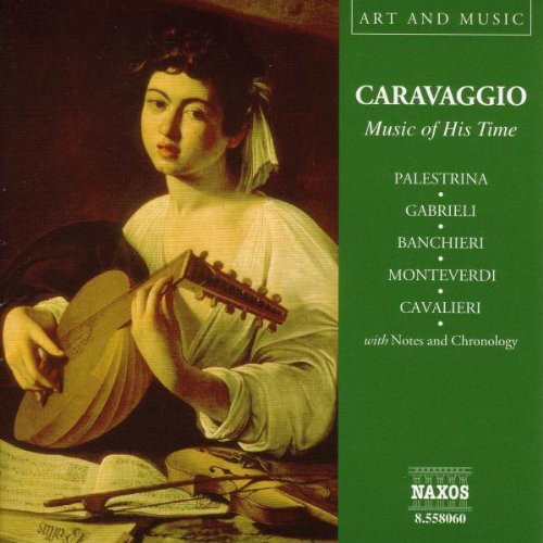 Various Artists - Caravaggio: Music of His Time / Various
