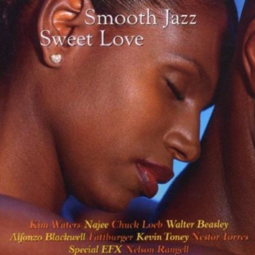Smooth Jazz: Sweet Love
