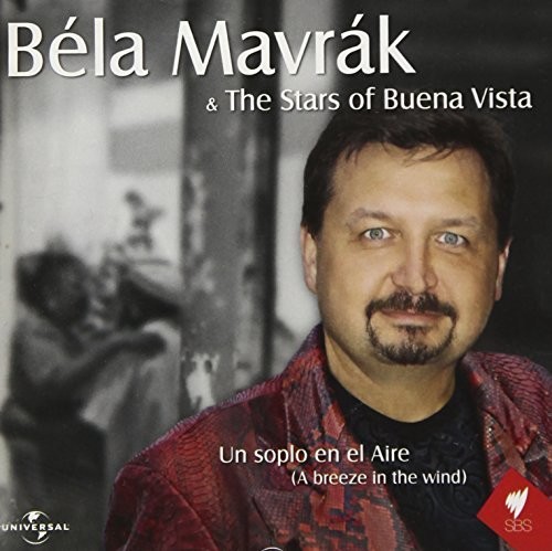 Bela Mavrak & the Stars of Buena Vista