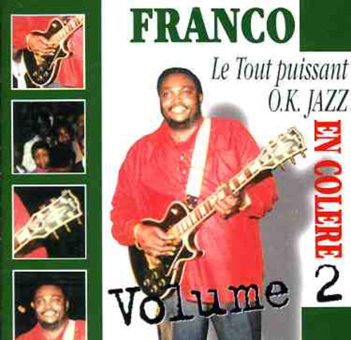 Franco Et Le Tout Puissant O.K. Jazz - En Colere Vol.2