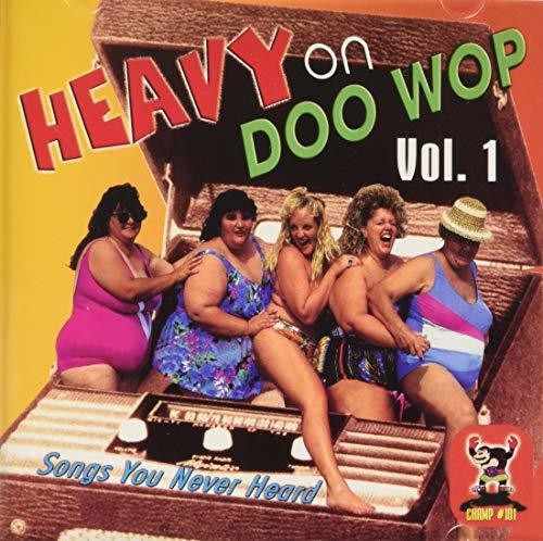 Heavy On Doo Wop, Vol. 1