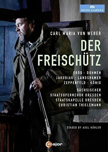 Carl Maria von Weber: Der Freischutz