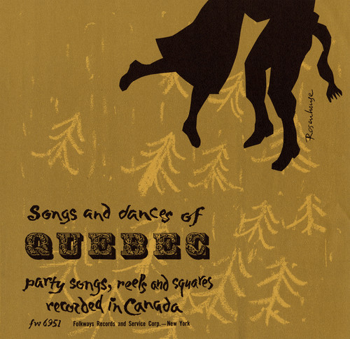 Songs & Dances Of Quebec - Songs Dances of Quebec / Various