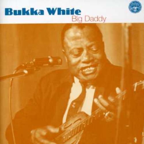 White, Bukka : Big Daddy