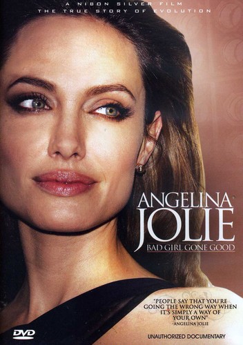 Jolie,angelina / Bad Girl Gone Good: Unauthorized Documentary