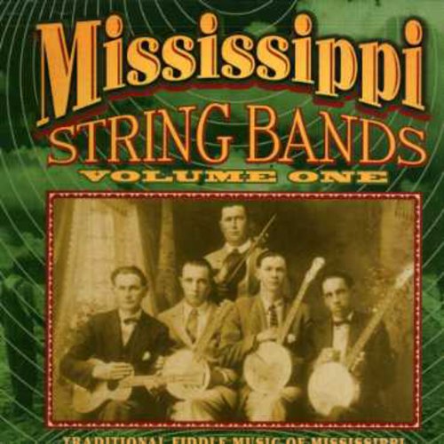 Mississippi String Bands 1 /  Various