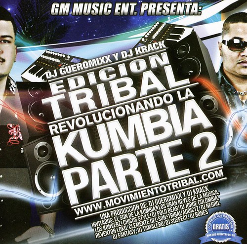 Revolucionando la Kumbia Parte 2