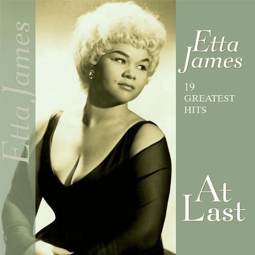 19 Greatest Hits-At Last [Import] , Etta James