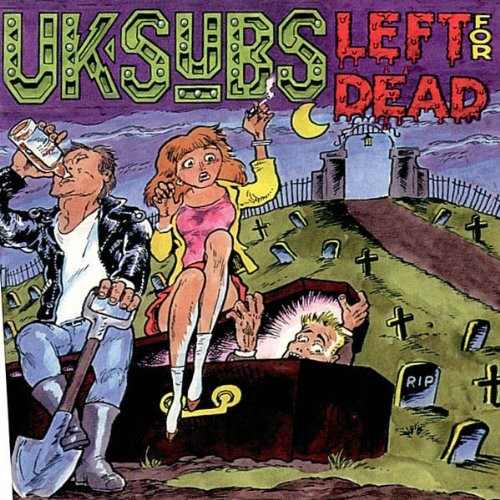 Uk Subs - Left for Dead