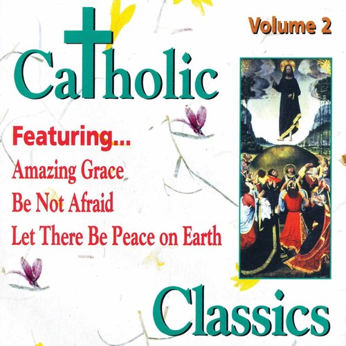 Catholic Classics 2 /  Various