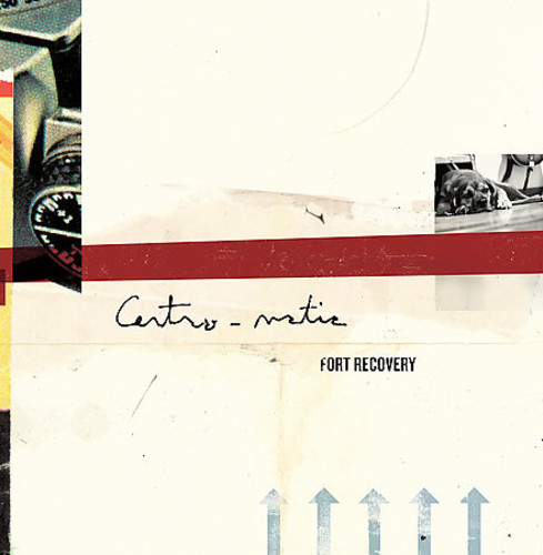 Centro-Matic - Fort Recovery vinyl record cover