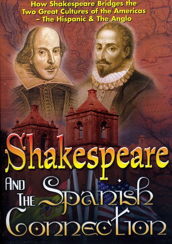 SHAKESPEARE & THE SPANISH CONNECTION