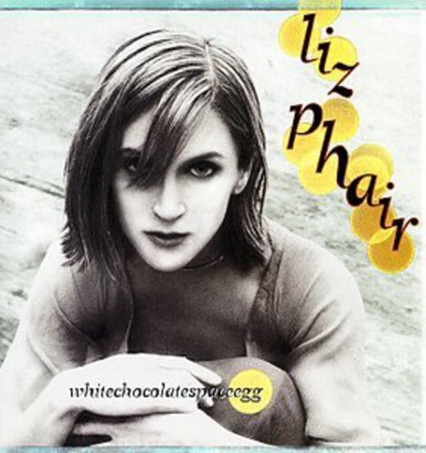 Liz Phair - whitechocolatespaceegg [PA]
