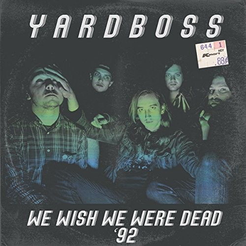 We Wish We Were Dead '92
