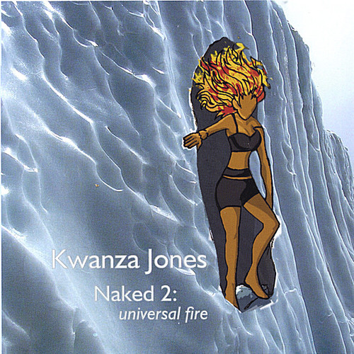 Kwanza Jones - Naked 2: Universal Fire